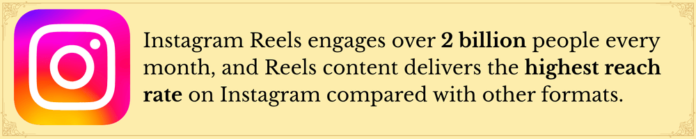 instagram reels engages over 2 billion people every month, and Reels content delivers the highest reach rate on instagram compared with other formats
