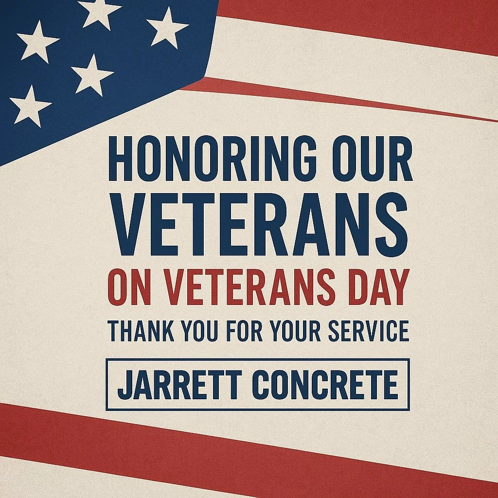🇺🇸 Honoring Our Veterans on This Veterans Day 🇺🇸

Today, on Veterans Day, we pause to pay tribute to the brave men and women who have served our country with courage, dedication, and sacrifice.

At Jarrett Concrete, we&rsquo;re proud to build str