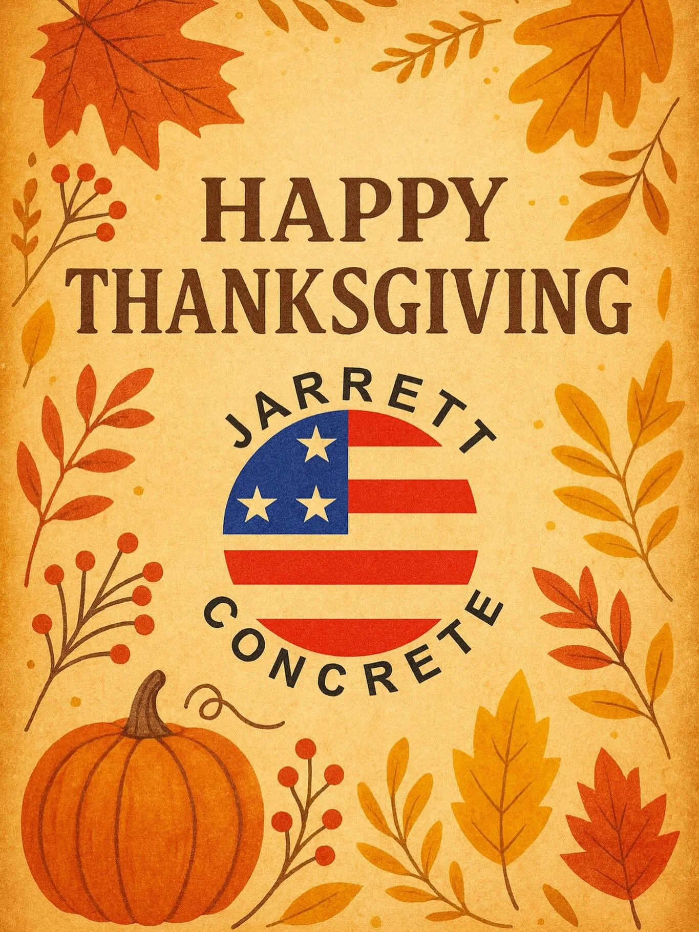 🦃 Happy Thanksgiving from Jarrett Concrete! 🇺🇸

Today we&rsquo;re grateful for our hardworking crew, loyal customers, and every community we proudly serve.
Thank you for trusting us to help build what matters.
Wishing you and your family a safe, j