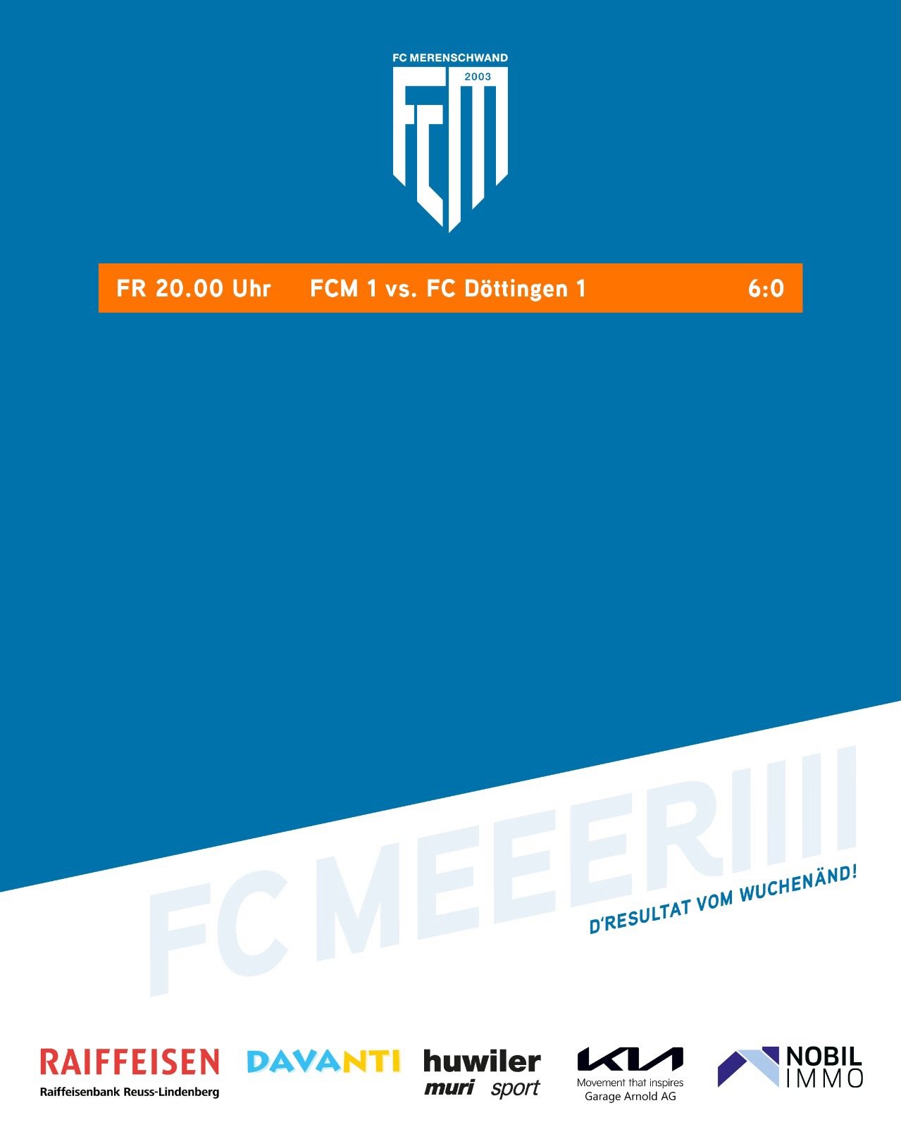 s&rsquo;Resultat vom Wuchen&auml;nd🧡🤍
ein klarer 6:0 Heimieg unserer 1. Mannschaft gegen den FC D&ouml;ttingen und damit der erste Sieg in der Aufstiegsrunde! 💪 Das Fanionteam belohnt sich mit einer starken Teamleistung, defensiv kompakt und verdi