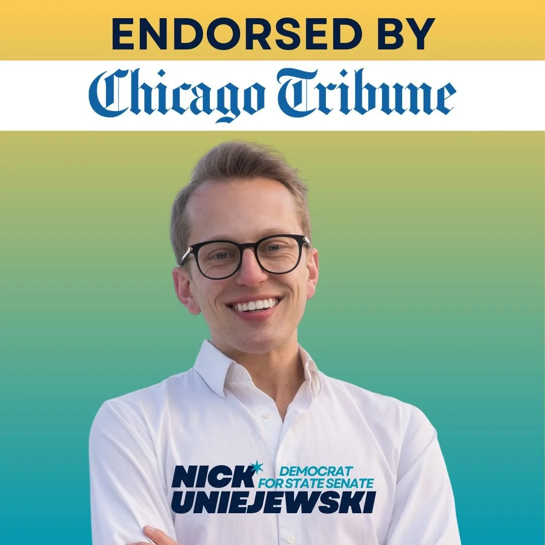 The Chicago Tribune Editorial Board has Endorsed Nick Uniejewski