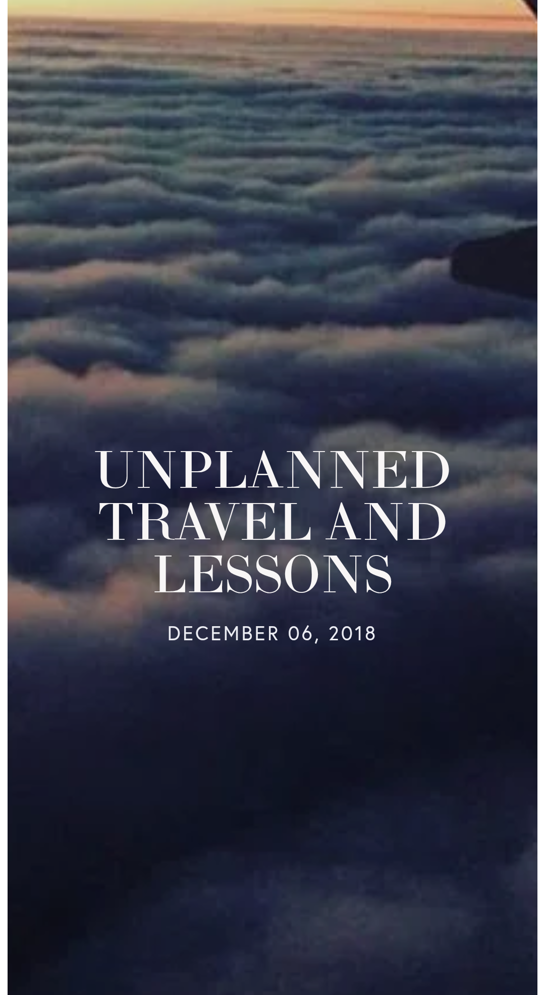 Unplanned travel and lessons 