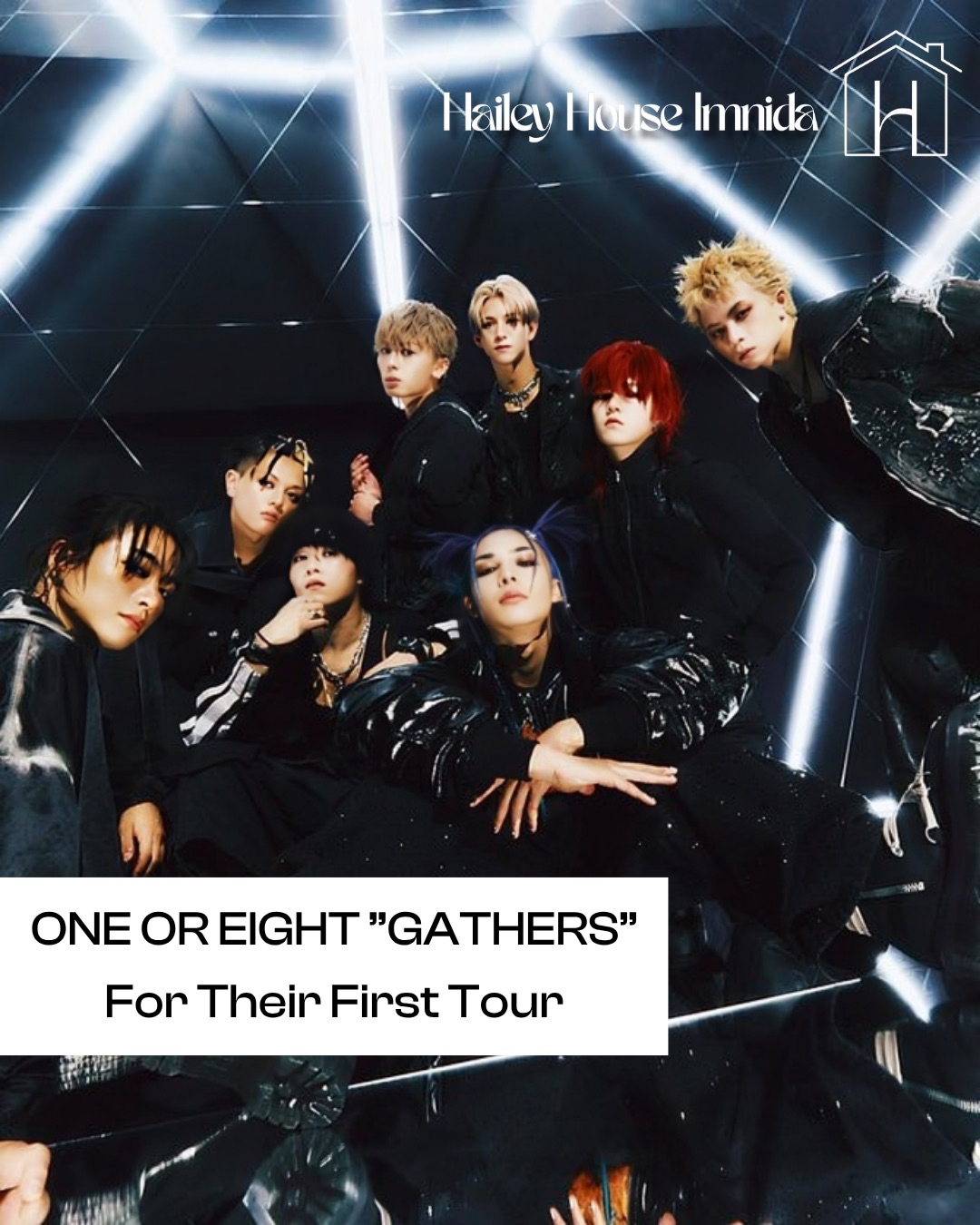 ONE OR EIGHT ”GATHERS” For Their First Tour