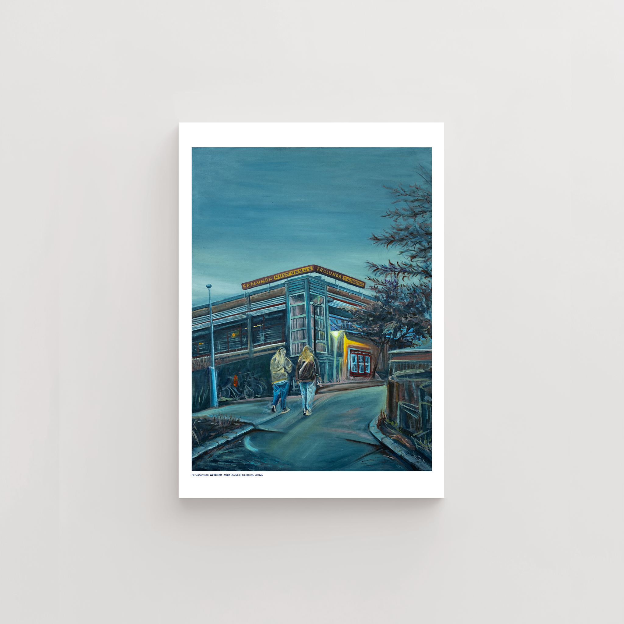 WE'LL MEET INSIDE. PRINT