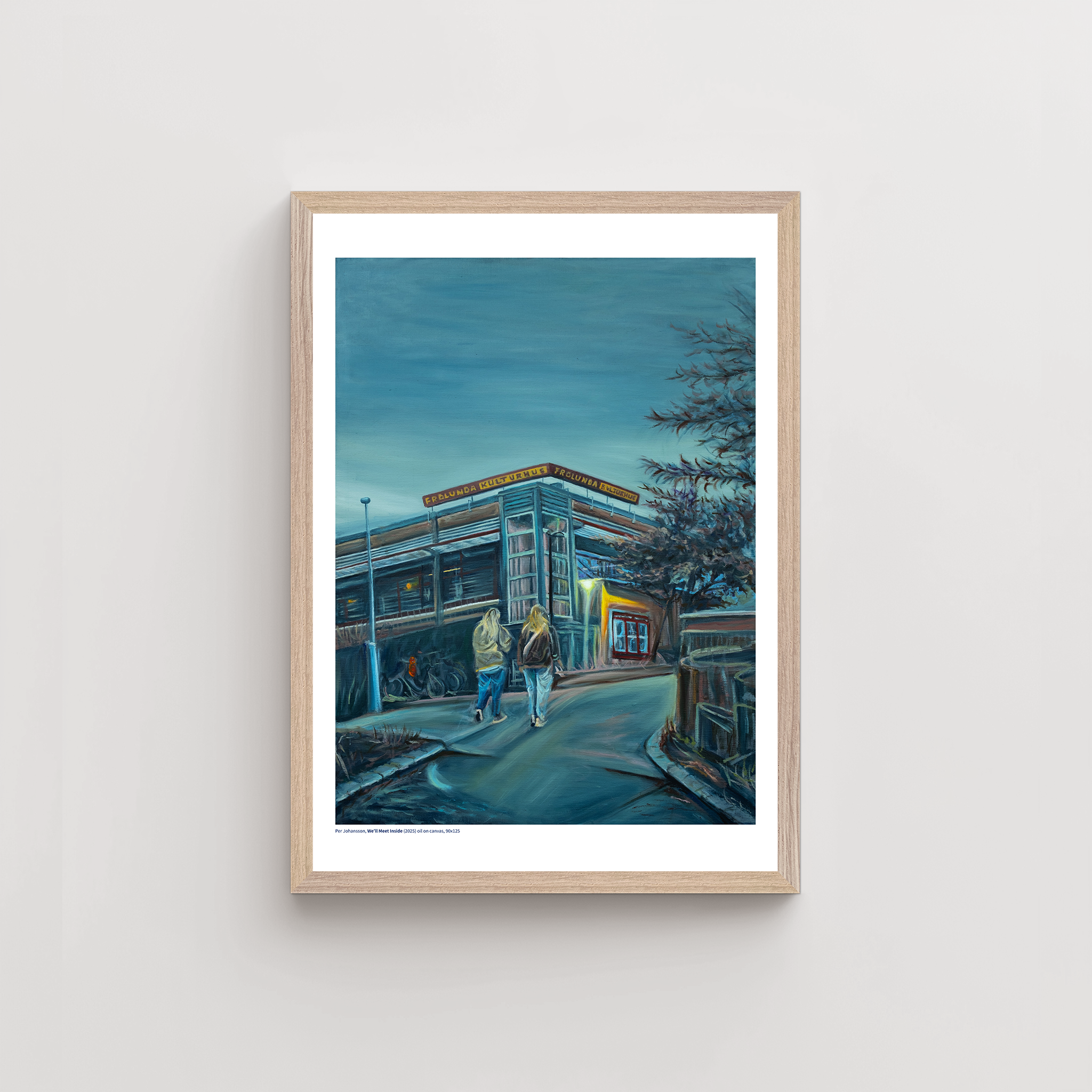 We’ll Meet Inside på vägg A2 ram.png