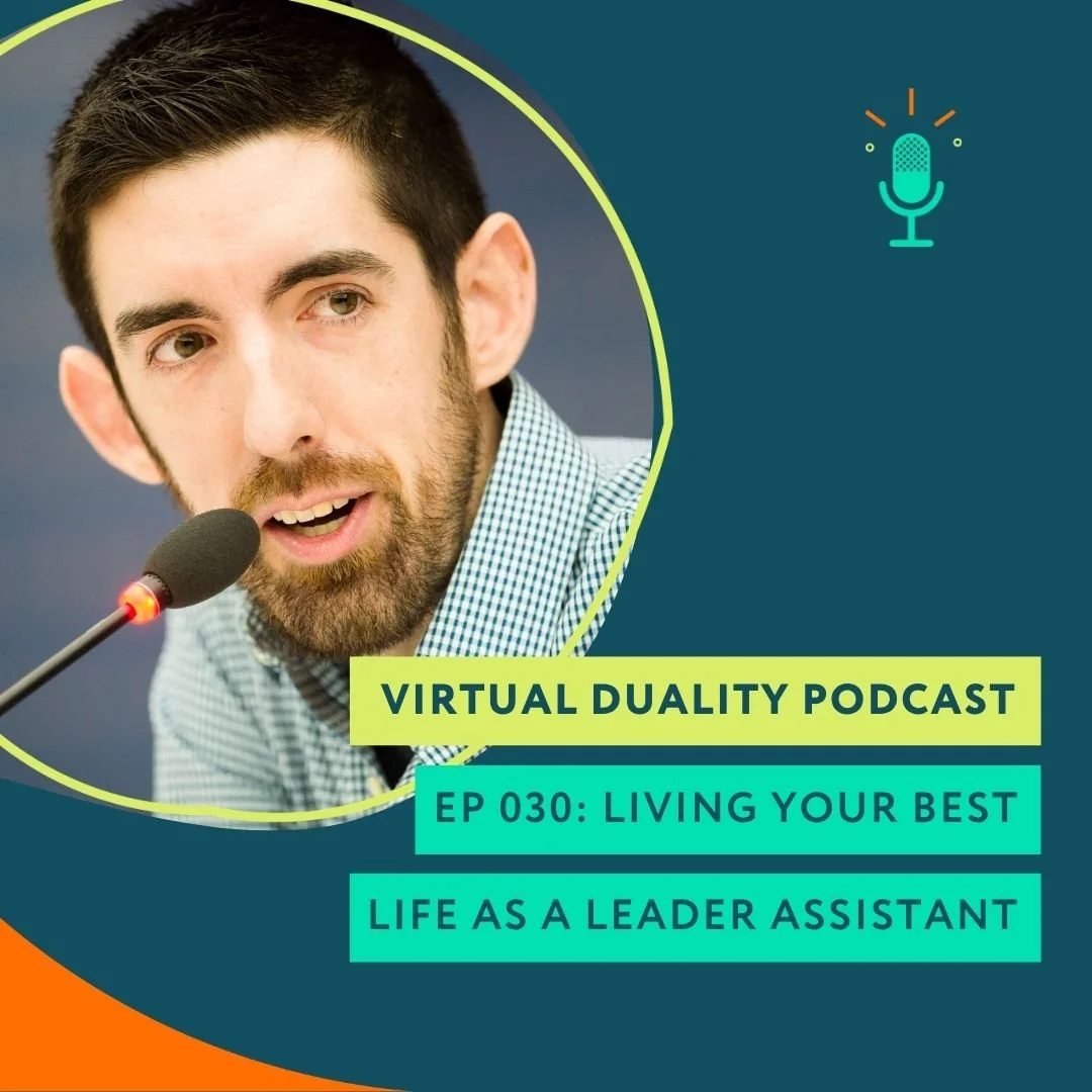 030: Living Your Best Life as a Leader Assistant&nbsp;