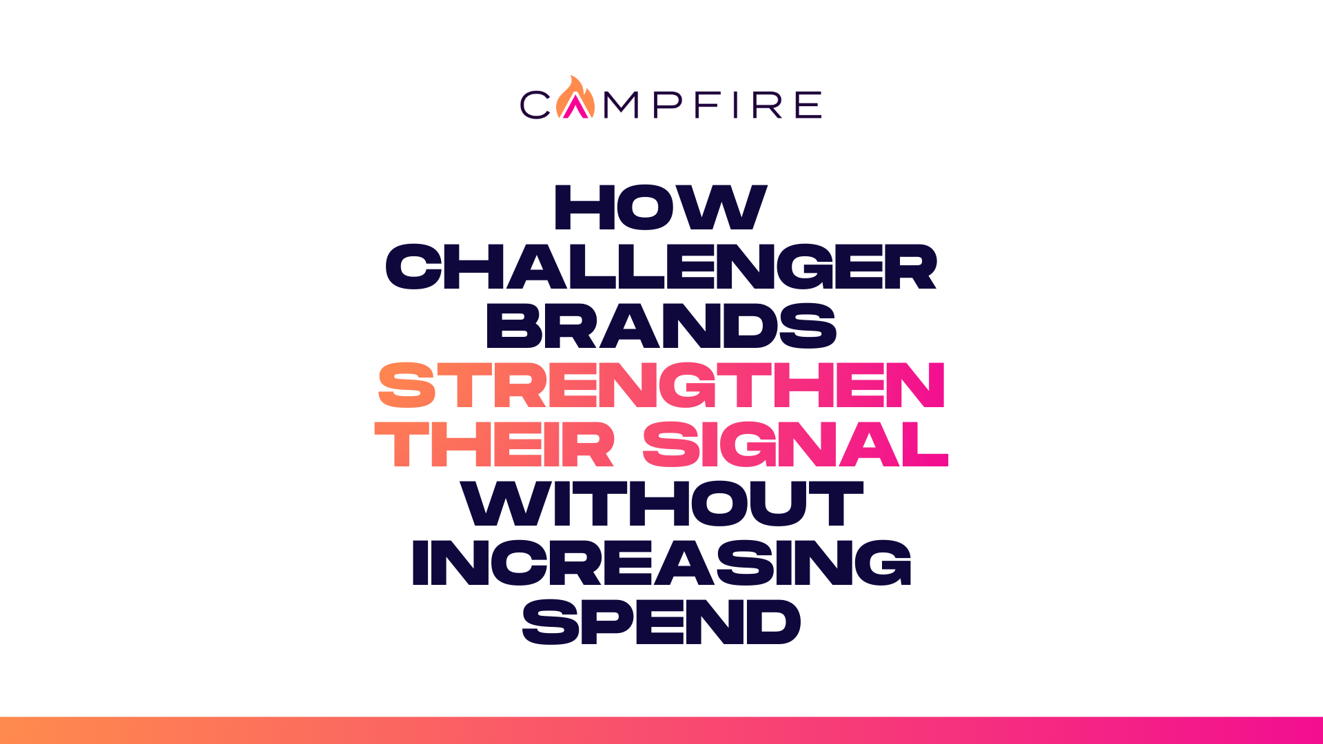 How Challenger Brands Strengthen Their Signal Without Increasing Spend