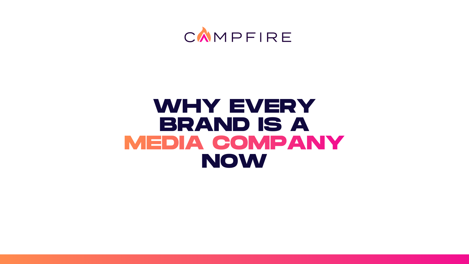 Why Every Brand Is a Media Company Now