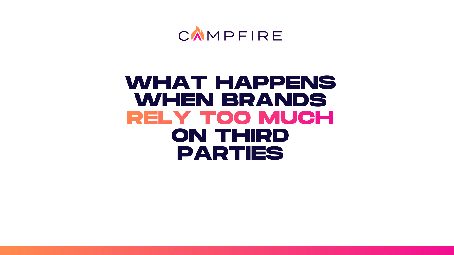 What Happens When Brands Rely Too Much on Third Parties