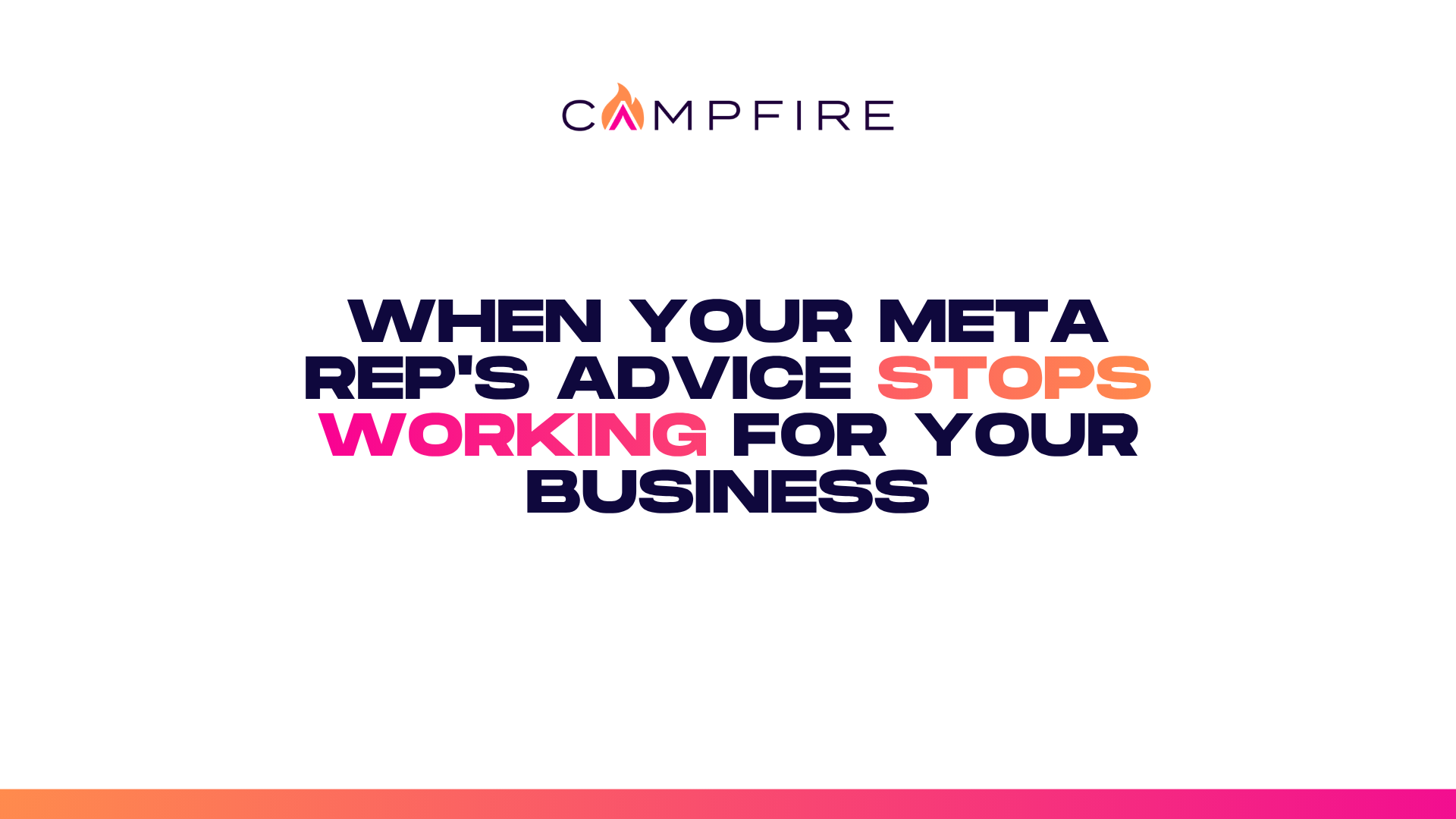 When Your Meta Rep's Advice Stops Working for Your Business