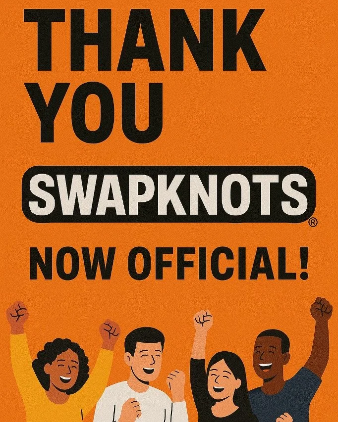 💥 BIG THANK YOU 💥

To everyone who&rsquo;s ordered &mdash; online or in person &mdash; YOU made this real. 🙌
To all my testers, supporters, and patient folks while I worked out the tech... I see you. I appreciate you.

💼 SwapKnots is now official