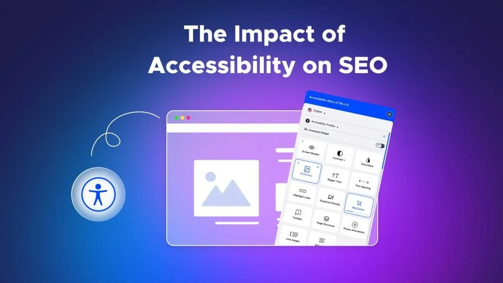 How Accessibility in Web Design Can Boost Your SEO Rankings