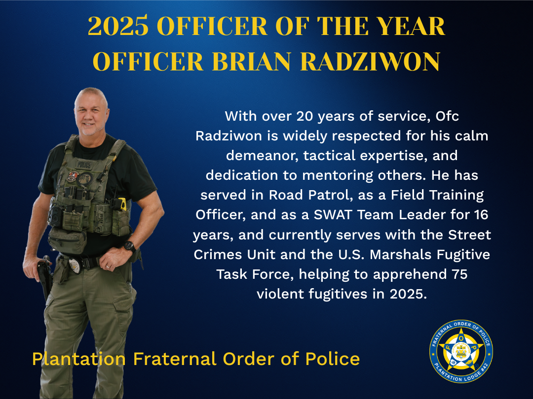 2025 Officer of the Year – Officer Brian Radziwon — Plantation Police ...