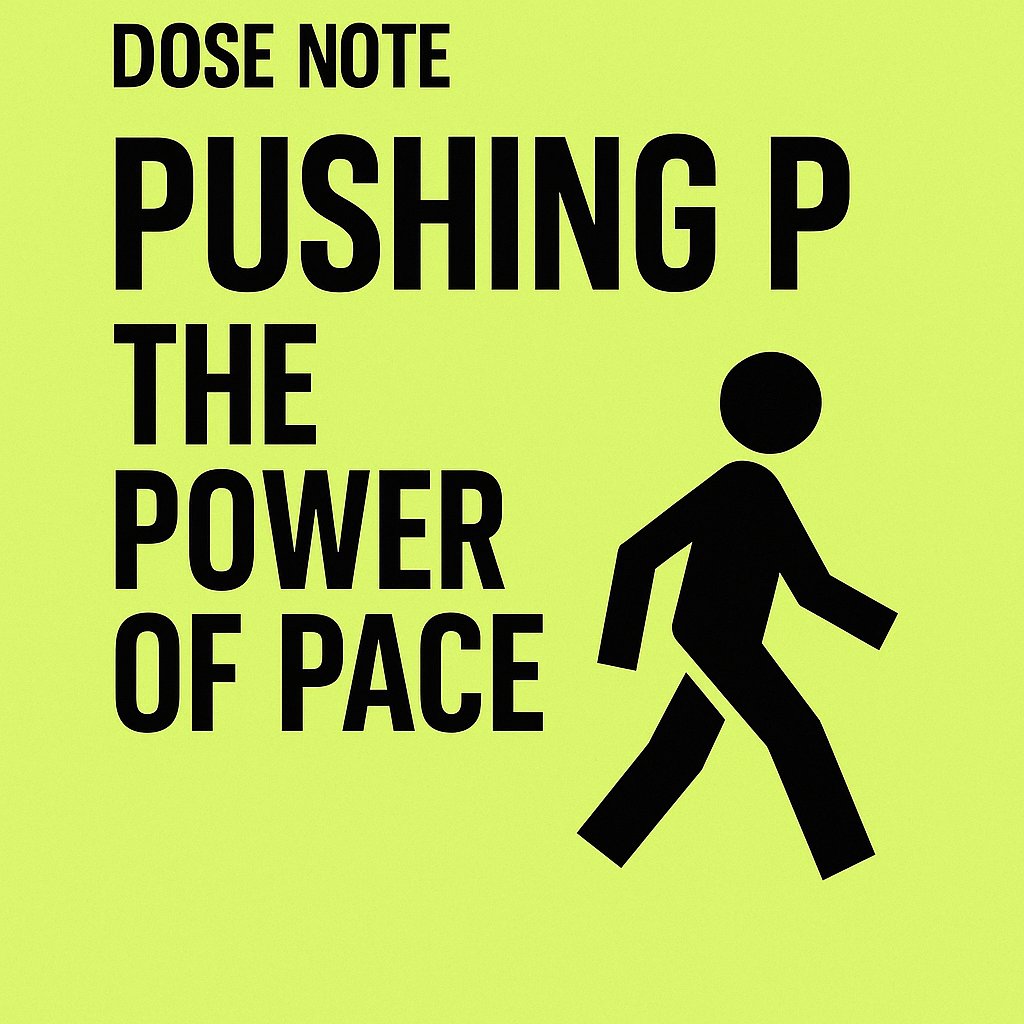 Pushing P: The Power of Pace