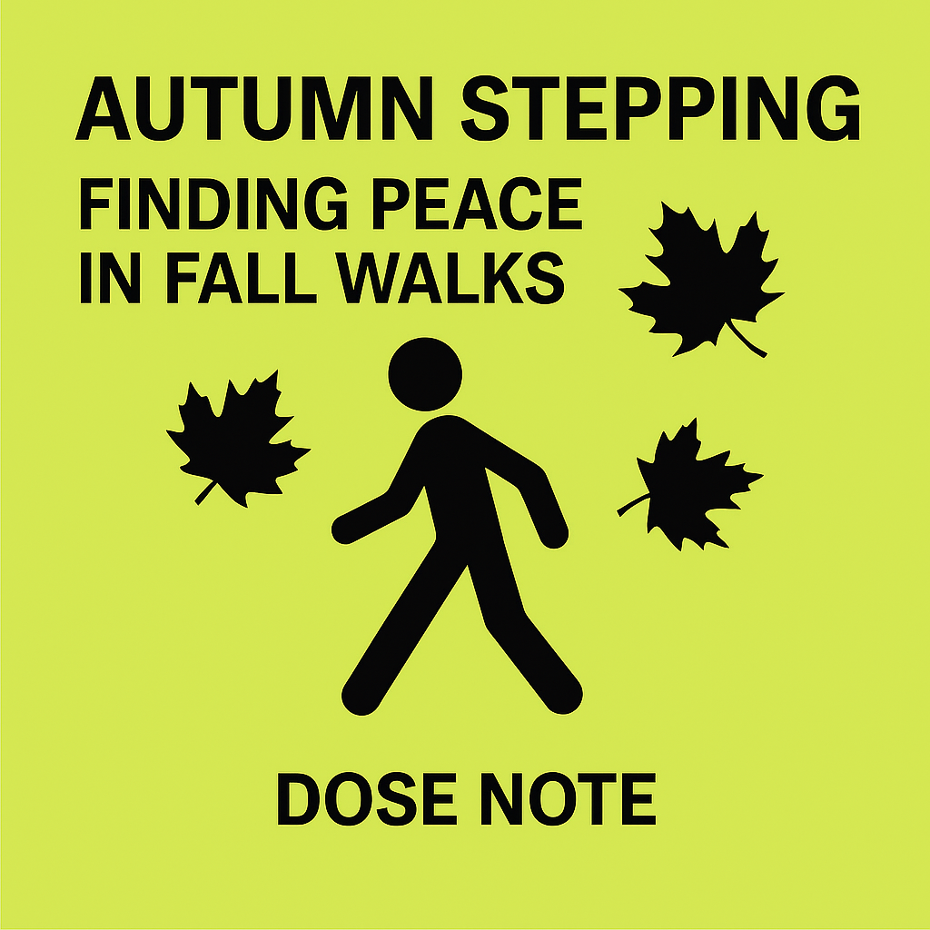 Autumn Stepping: How Fall Walks Bring Calm, Clarity, and Beauty