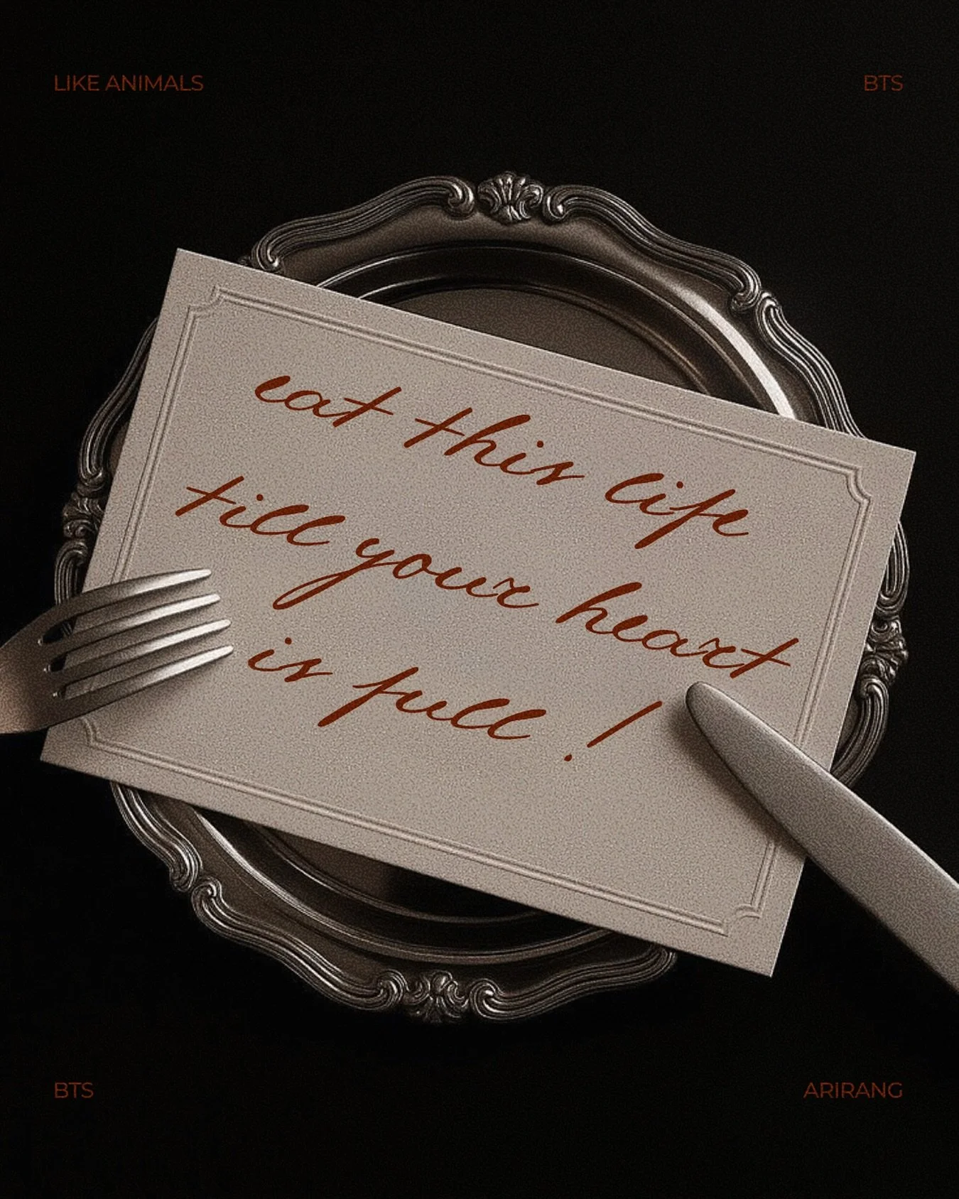 If you want you can have it all !!! I was absolutely floored by this lyric the first time I heard it. It feels so indulgent to think of life this way, as something to fill up on. This life, and everything about it, is something to be consumed, fully 