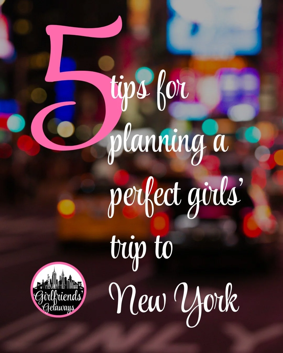 Planning dozens of getaways to New York has taught us a lot! Every group has different needs, that's for sure.

Here's 5 quick tips for planning your perfect girls' trip to New York (applicable to ANY group trip, really!).

Have an amazing time in th