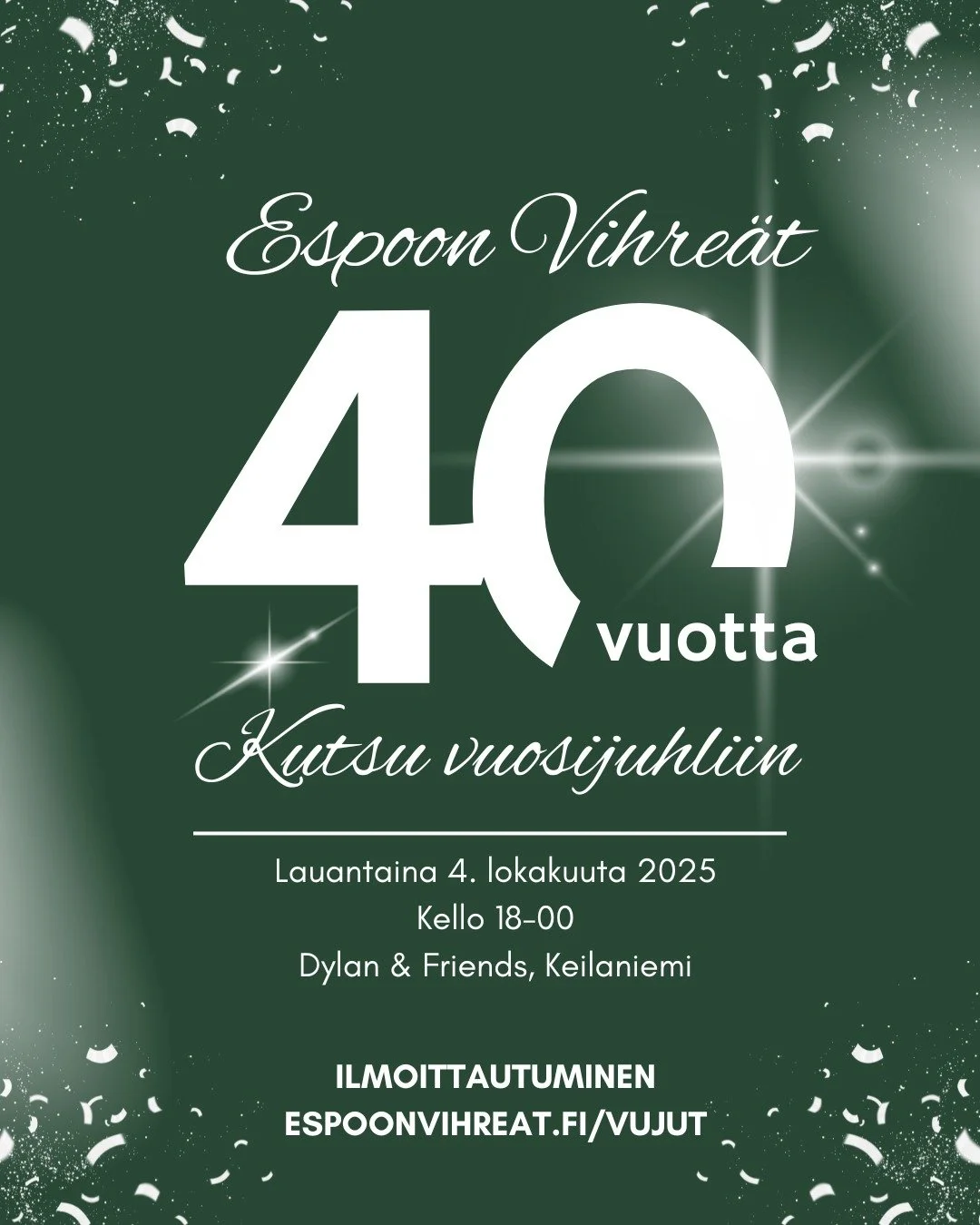 Tervetuloa juhlistamaan 40-vuotta t&auml;ytt&auml;v&auml;&auml; Espoon Vihreit&auml; kanssamme lauantaina 4. lokakuuta 💚

Tervetulleita ovat kaikki nykyiset ja entiset j&auml;senet, aktiivit ja sidosryhmien edustajat vuosien varrelta.

Juhlat alkava