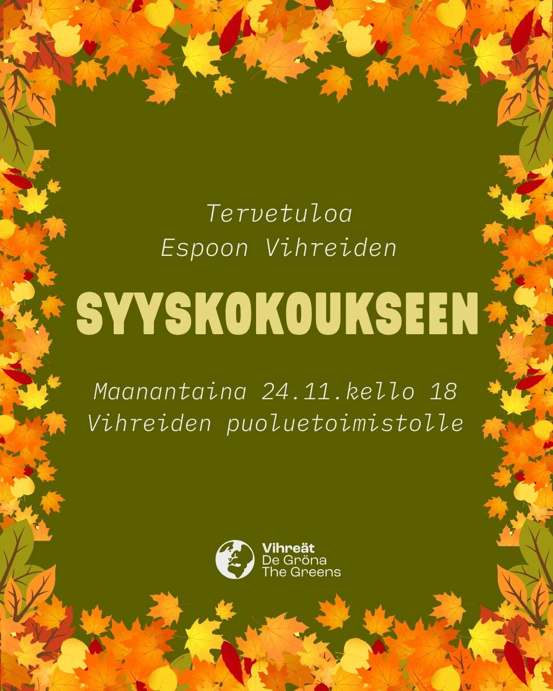 Rakkaat vihre&auml;t yst&auml;v&auml;t, tervetuloa Espoon Vihreiden syyskokoukseen!

Kokous j&auml;rjestet&auml;&auml;n maanantaina 24.11. kello 18 alkaen Vihreiden puoluetoimistolla (Mannerheimintie 15b A). J&auml;senet ovat saaneet t&auml;n&auml;&a