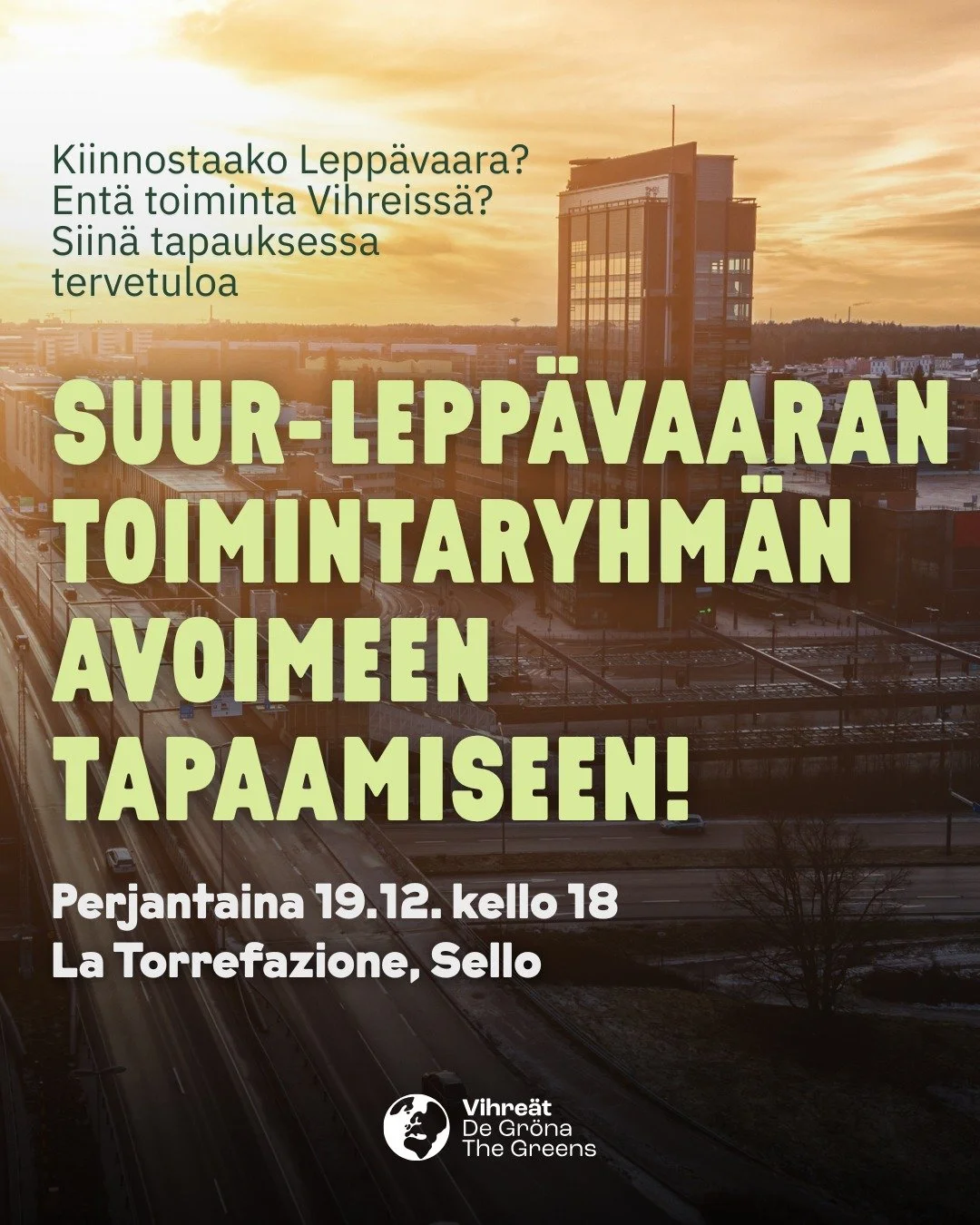 Haluaisitko p&auml;&auml;st&auml; mukaan Espoon Vihreiden toimintaan? Kiinnostaako sinua Lepp&auml;vaaran ja sen l&auml;hialueiden asiat? Haluaisitko tulla mukaan keskustelemaan ajankohtaisista asioista, tapaamaan kanssavihreit&auml; tai ideoimaan vi