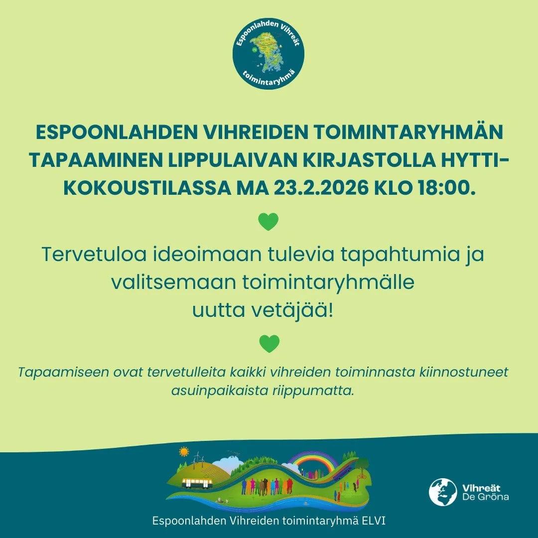Espoonlahden Vihreiden toimintaryhm&auml; on tapaamassa Lippulaivan kirjastossa ensi maanantaina kello 18.

Toimintaryhm&auml;t ovat matalan kynnyksen toimintamuoto Espoon Vihreiss&auml;. Toimintaryhm&auml;n kesken voi vaan keskustella ajankohtaisist