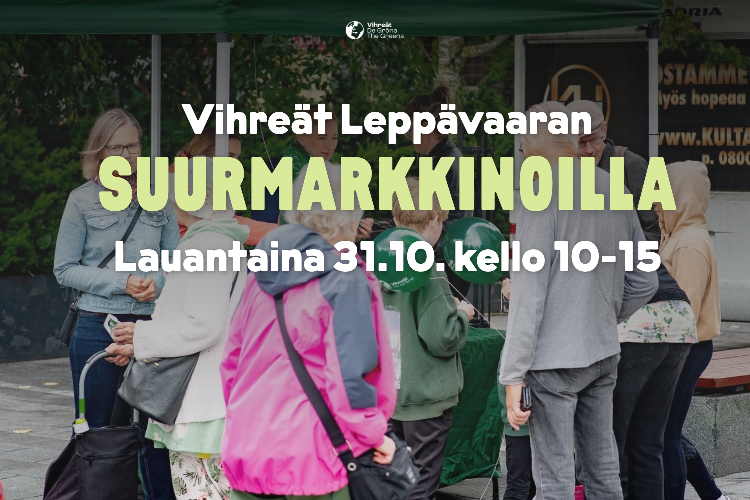 Vihreät Leppävaaran Suurmarkkinoilla