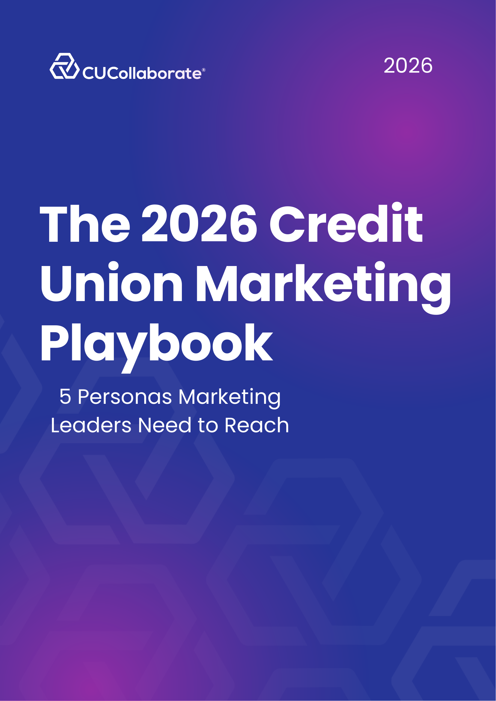 The 2026 Credit Union Marketing Playbook