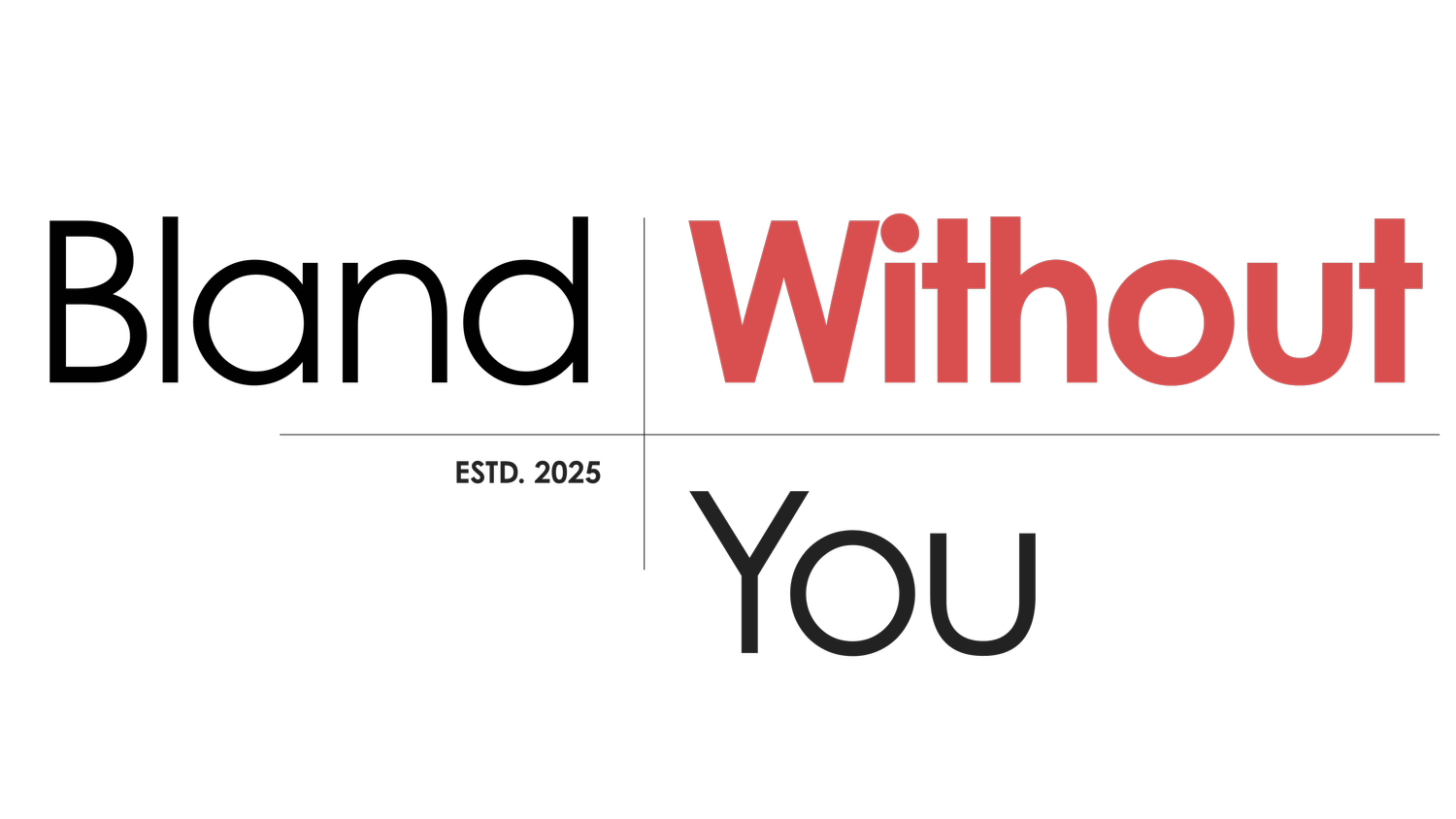 Bland Without 