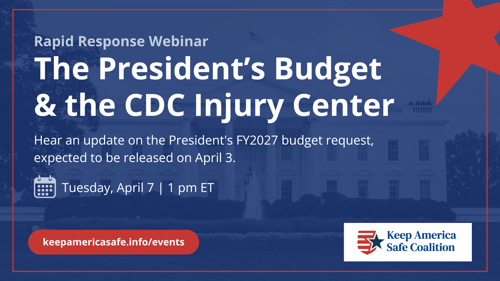 Keep America Safe Coalition: The President’s FY27 Budget Request and the CDC Injury Center