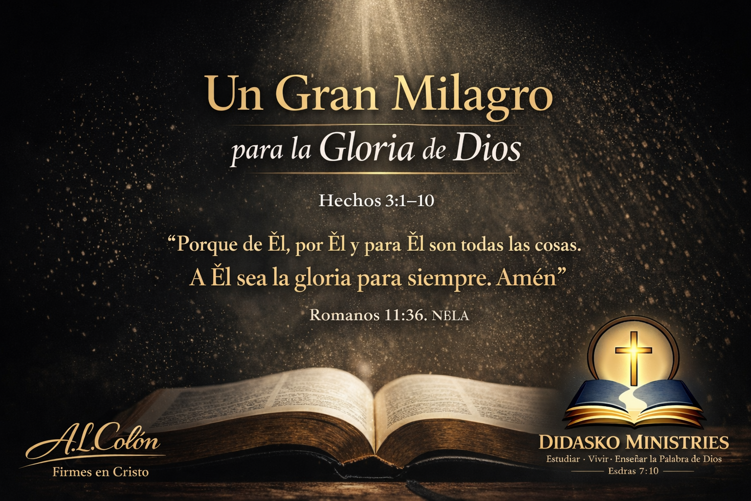 Un Gran Milagro para la Gloria de Dios
