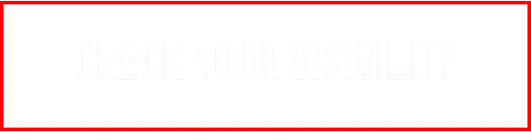 Black sign with white text reading 'CHECK YOUR VISIBILITY'