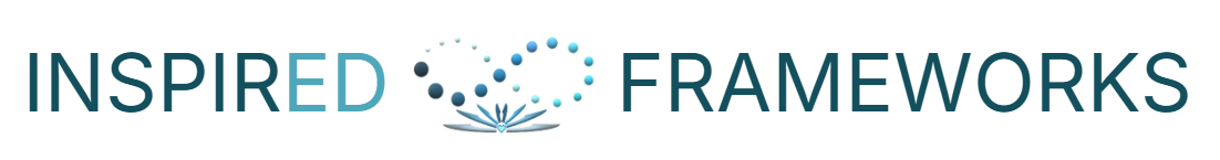 Inspired Frameworks