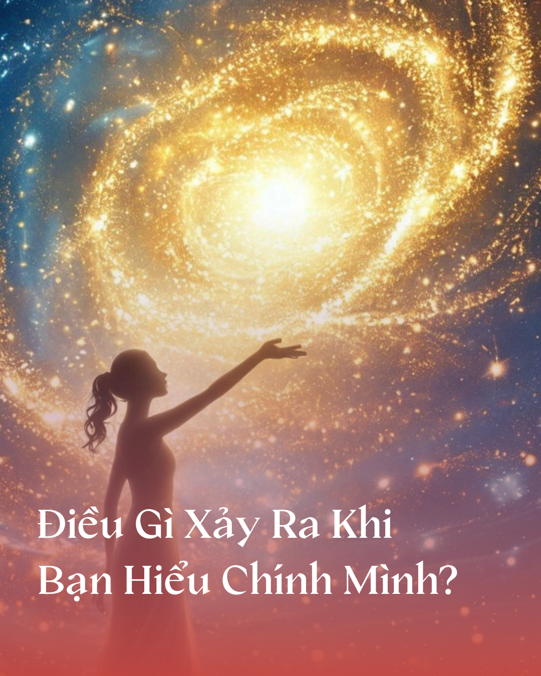 Điều Gì Xảy Ra Khi Bạn Hiểu Chính Mình?