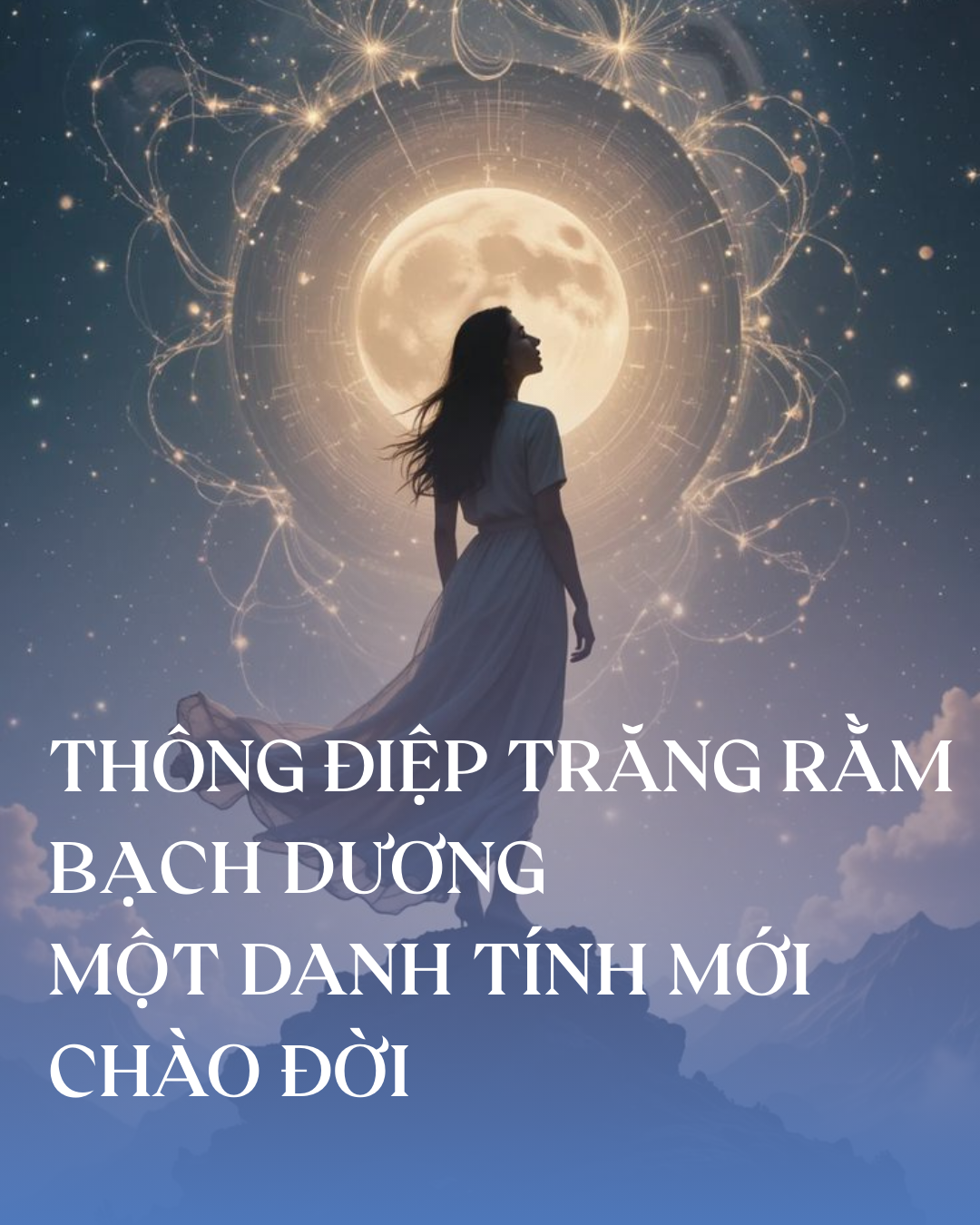 THÔNG ĐIỆP TRĂNG RẰM BẠCH DƯƠNG