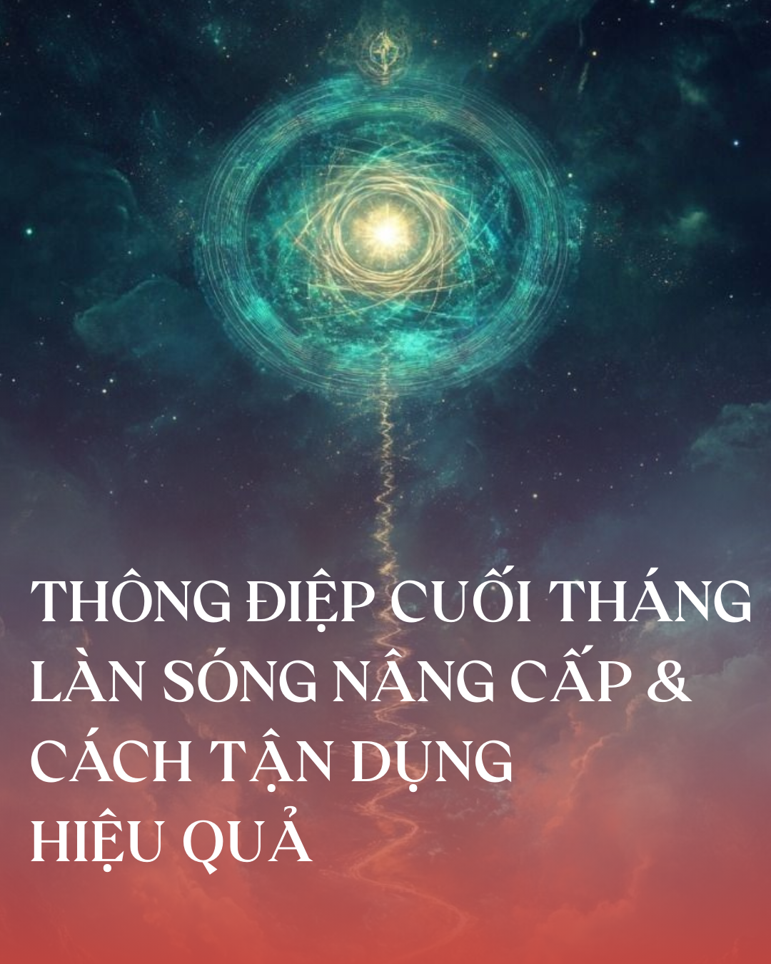THÔNG ĐIỆP CUỐI THÁNGLÀN SÓNG NÂNG CẤP &amp; CÁCH TẬN DỤNG HIỆU QUẢ&nbsp;