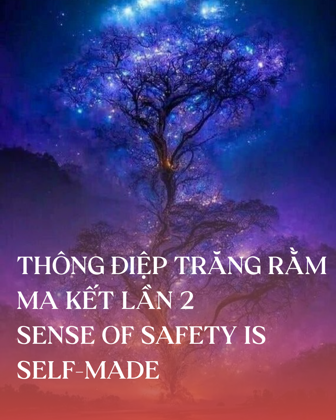 THÔNG ĐIỆP TRĂNG RẰM MA KẾT LẦN 2