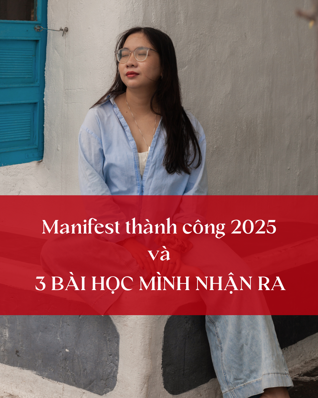 2020 không biết làm gì cho đến manifest thành công sự nghiệp và ngôi nhà riêng năm 2025 &amp; 3 bài học rút ra