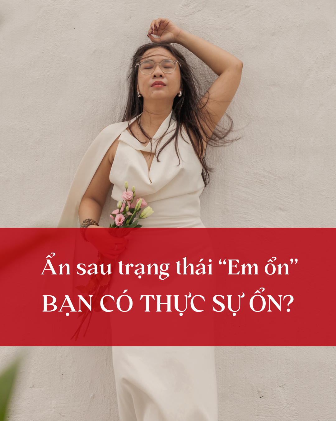 Ẩn sau trạng thái “Em ổn”, bạn có thực sự ổn?