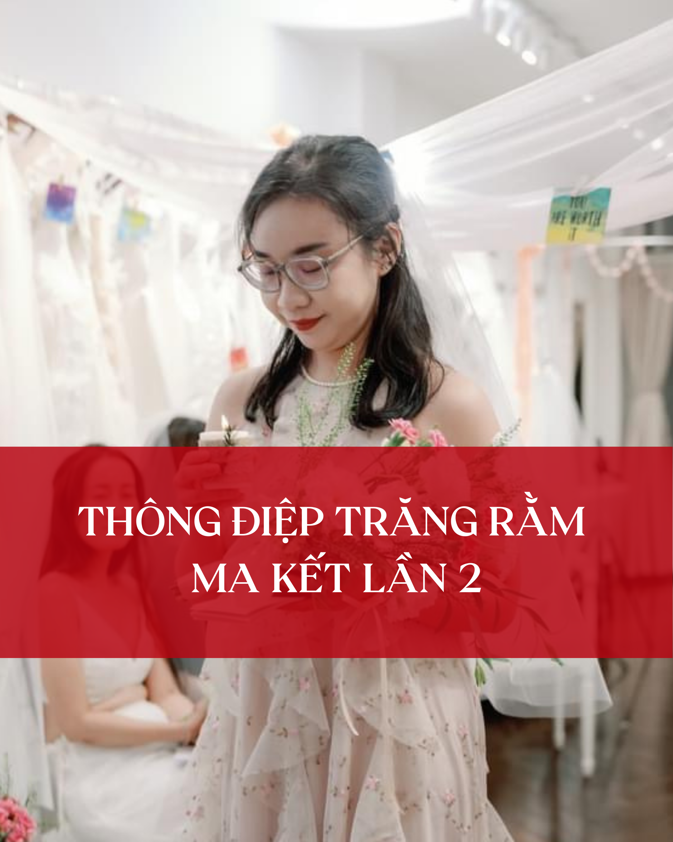 THÔNG ĐIỆP TRĂNG RẰM MA KẾT LẦN 2