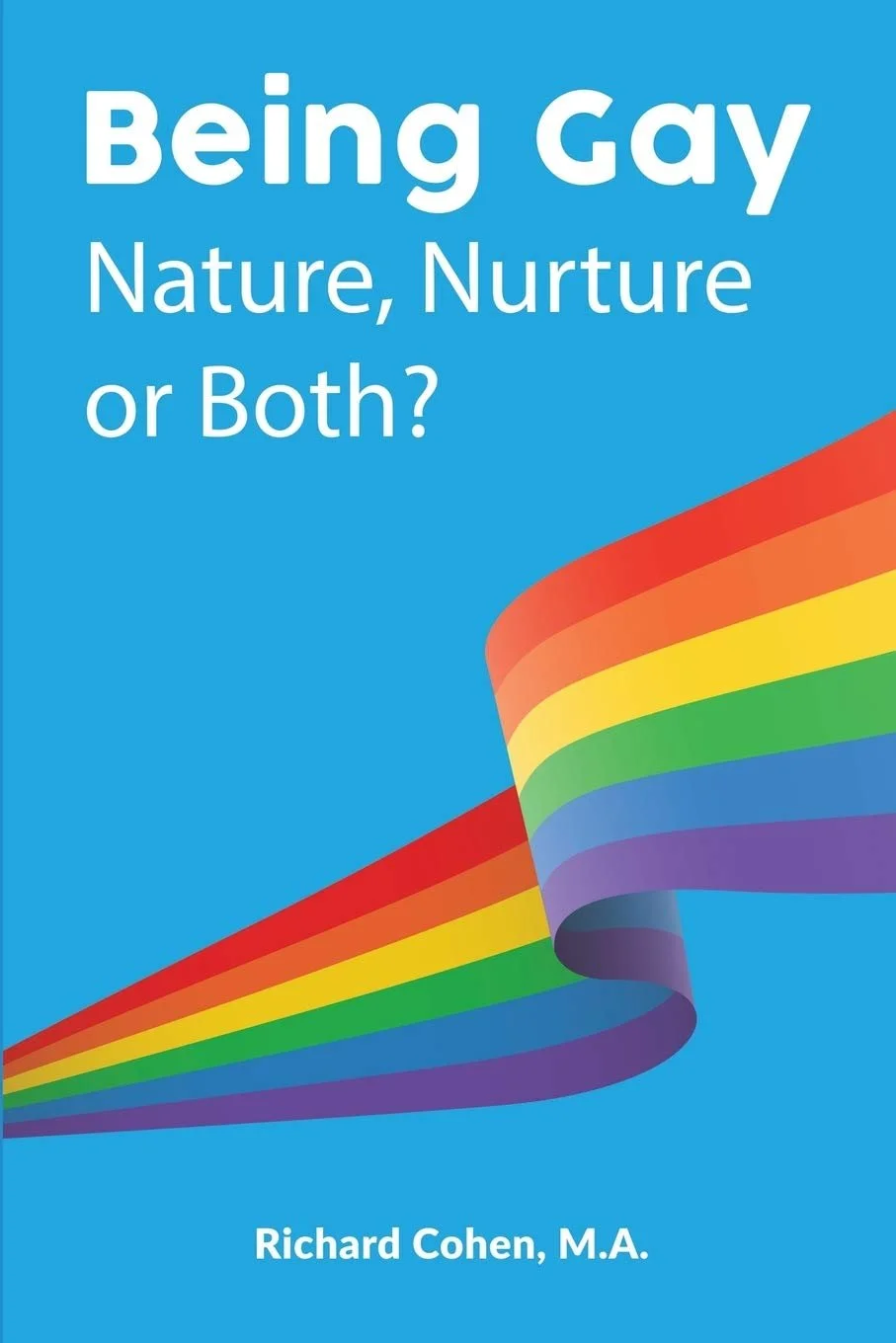 Being Gay – Nature, Nurture or Both?