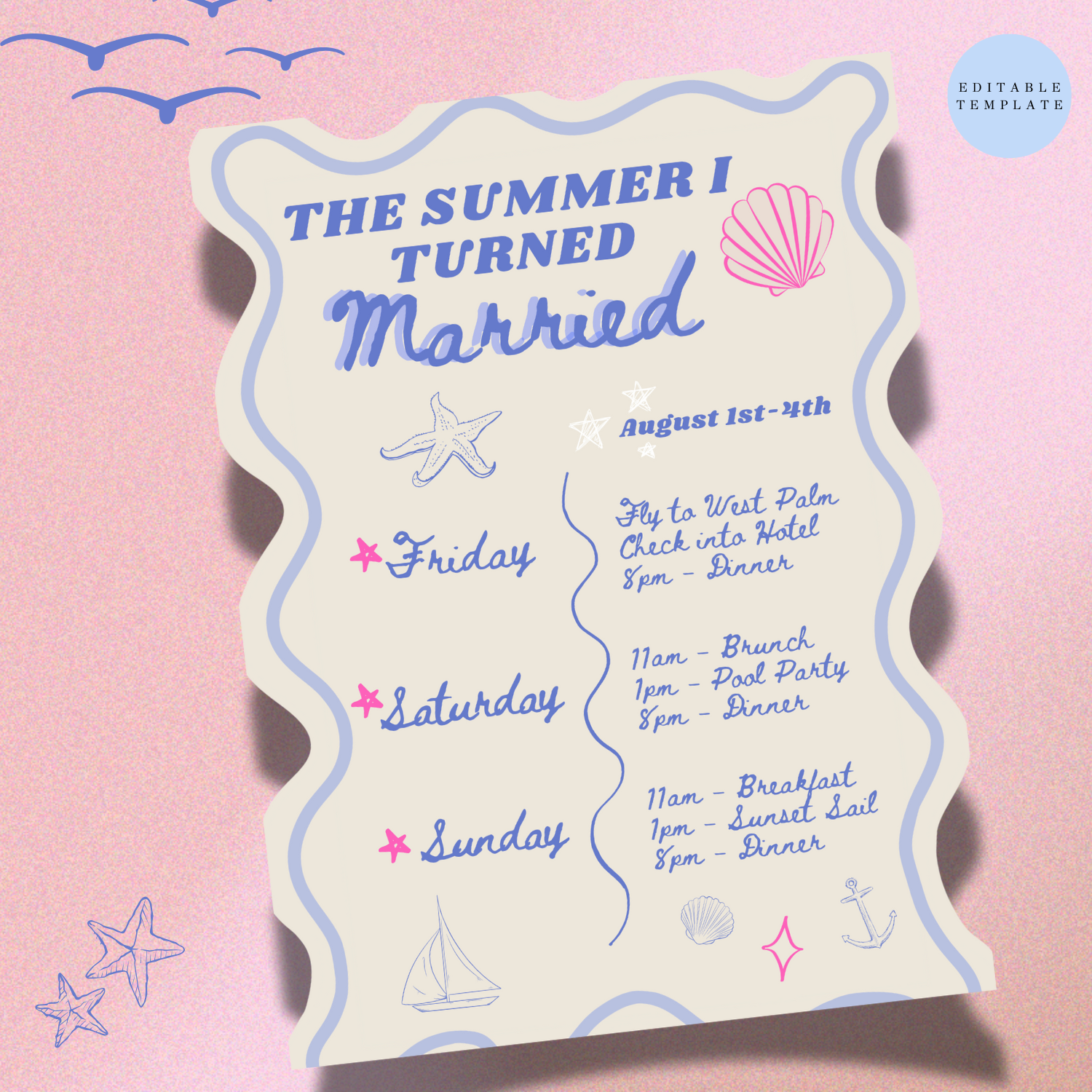 Editable template titled 'The Summer I Turned Married' with decorative shell and starfish illustrations. Schedule includes activities for Friday, Saturday, and Sunday from August 1st to 4th. Events feature brunch, pool party, and sunset sail.