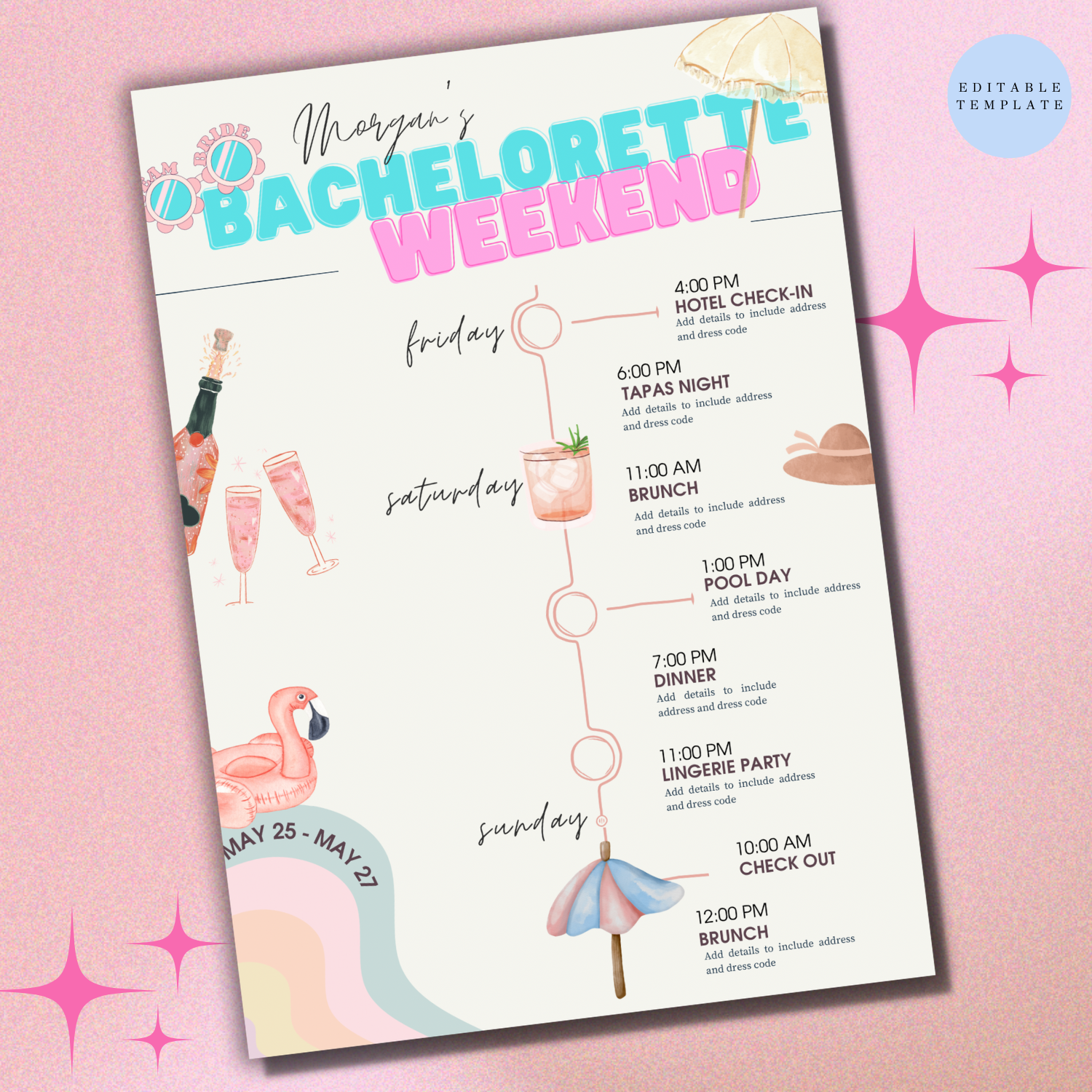 Bachelorette weekend itinerary template with a pink theme. It includes a schedule from Friday to Sunday with activities like hotel check-in, tapas night, brunch, pool day, dinner, lingerie party, and check out. Graphics include champagne, drinks, a f
