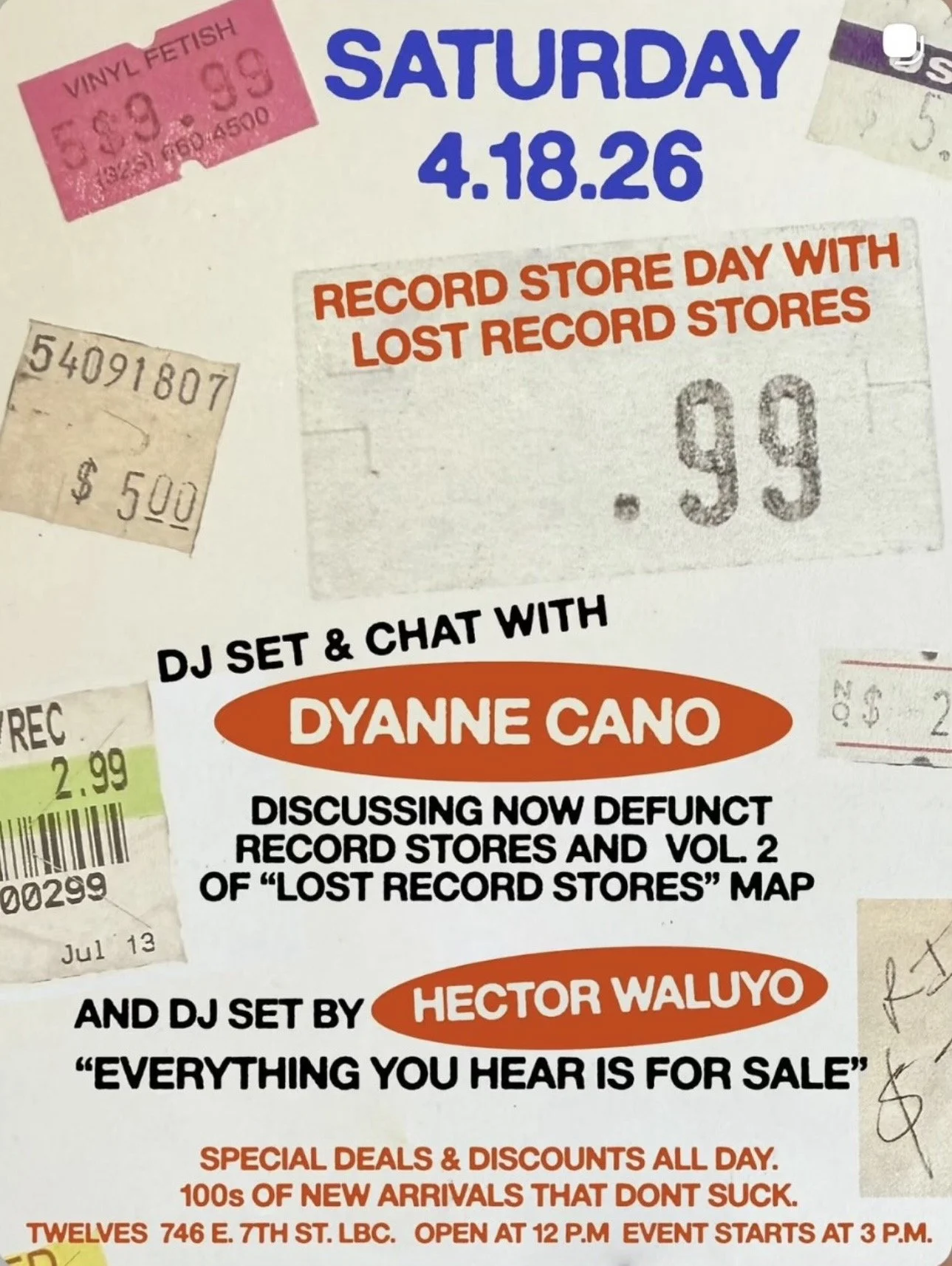 A flyer promoting the 4/18/26 event at Twelves in Long Beach. It says DJ Set and Chat with Dyanne Cano discussing now defunct record stores and Vol 2 of Lost Record Stores map. And DJ set by Hector Waluyo "Everything You Hear is For Sale"