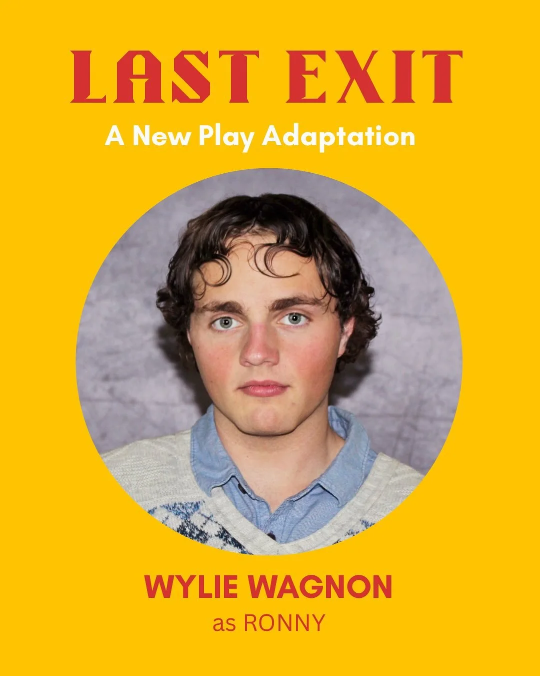 Starting our cast and creative introductions off strong!  Introducing @wylie_wagnon as Ronny&hellip;

&ldquo;Sarte poses such a fascinating viewpoint on how relationships can act both as our cages and our saving grace.  Being able to put this in the 