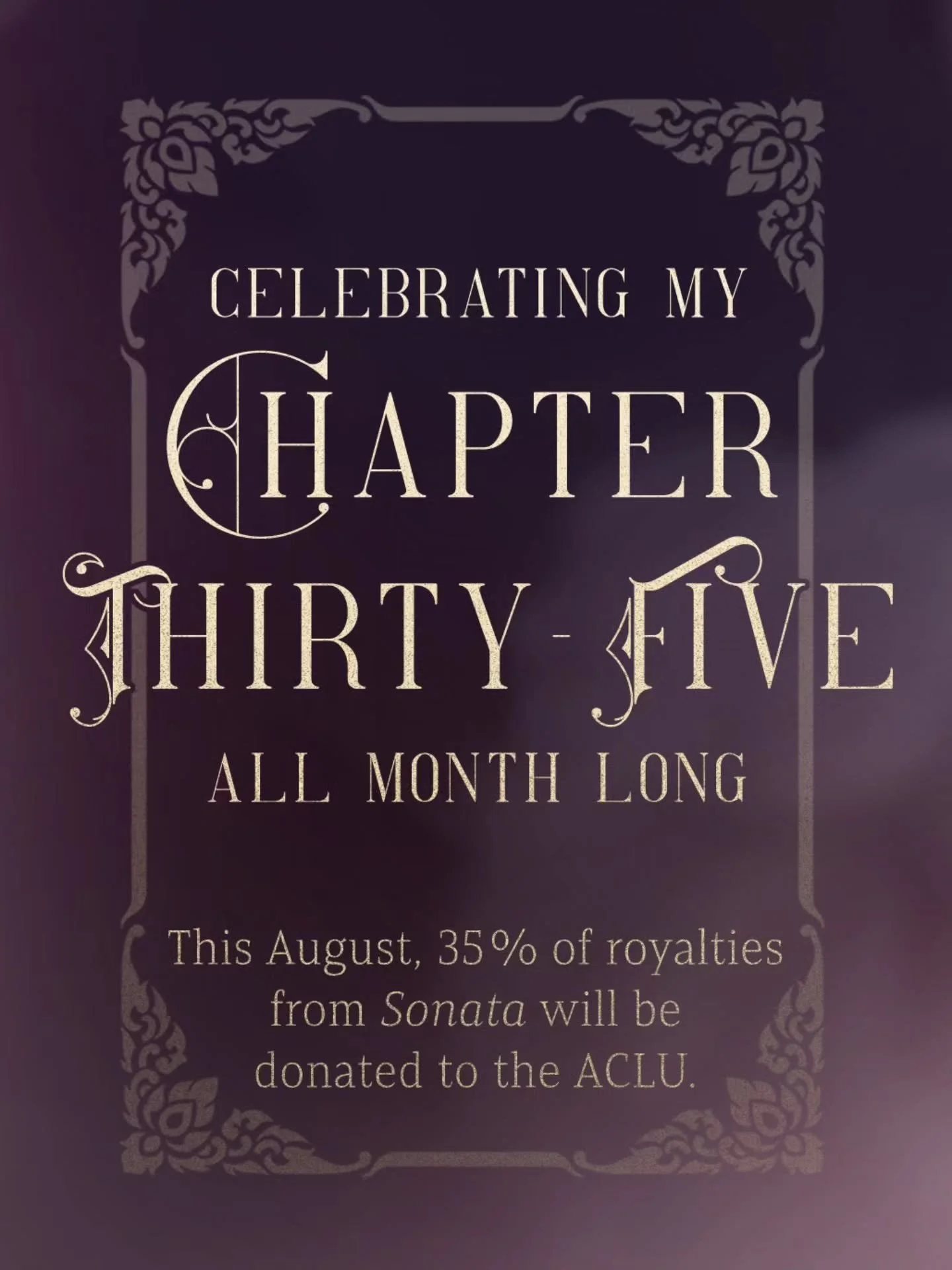 August is my birthday month, this one marking my 35th orbit around the sun. 

In Sonata, they rebel against oppression. In our real lives, we do the same. This August, we are donating 35% of Sonata's royalties to the ACLU, who champion freedom for al