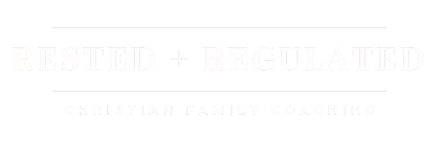 Rested and Regulated Christian Family Coaching