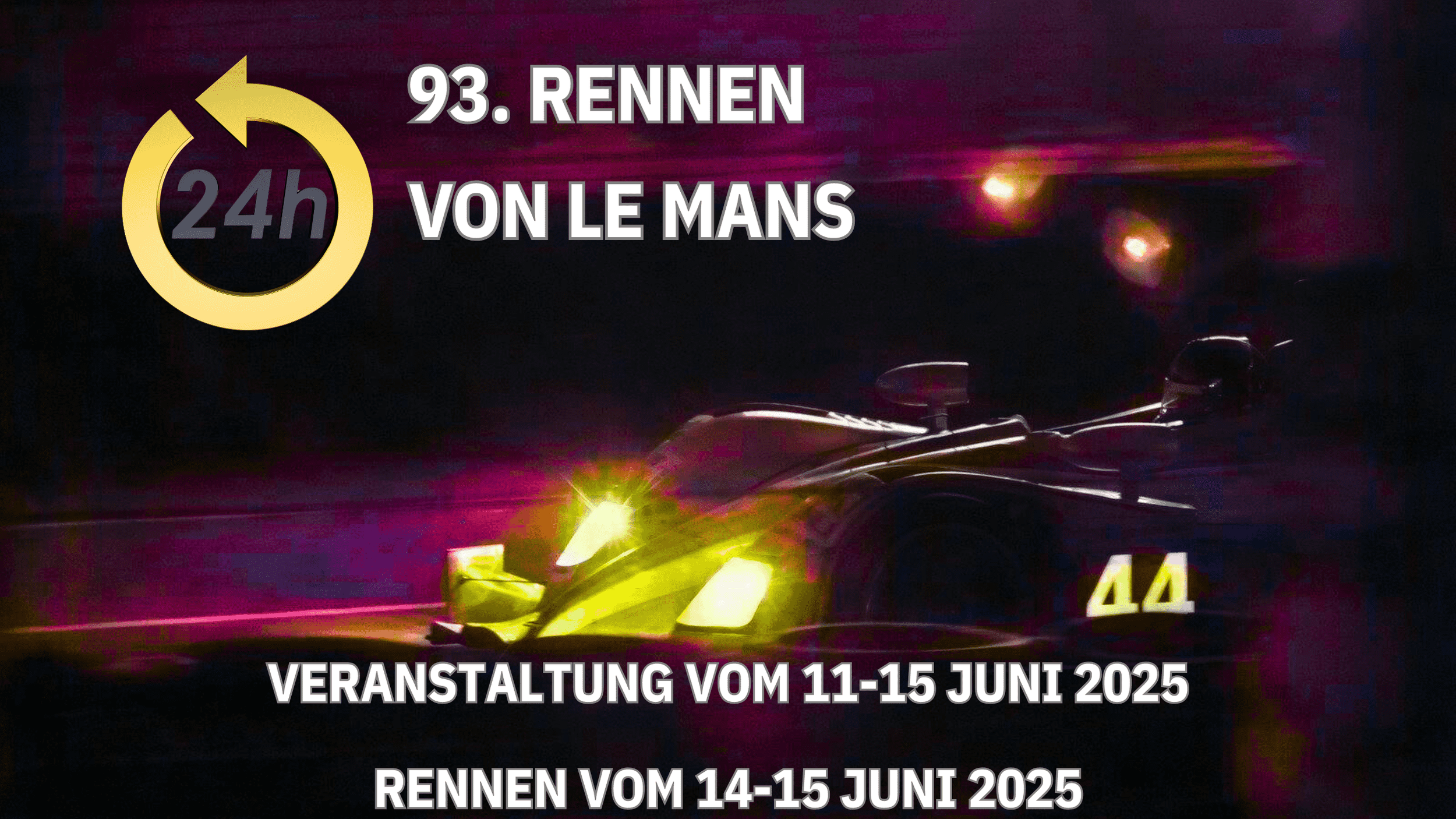 93. Rennen von Le Mans vom 14 Juni bis 15 Juni 2025
