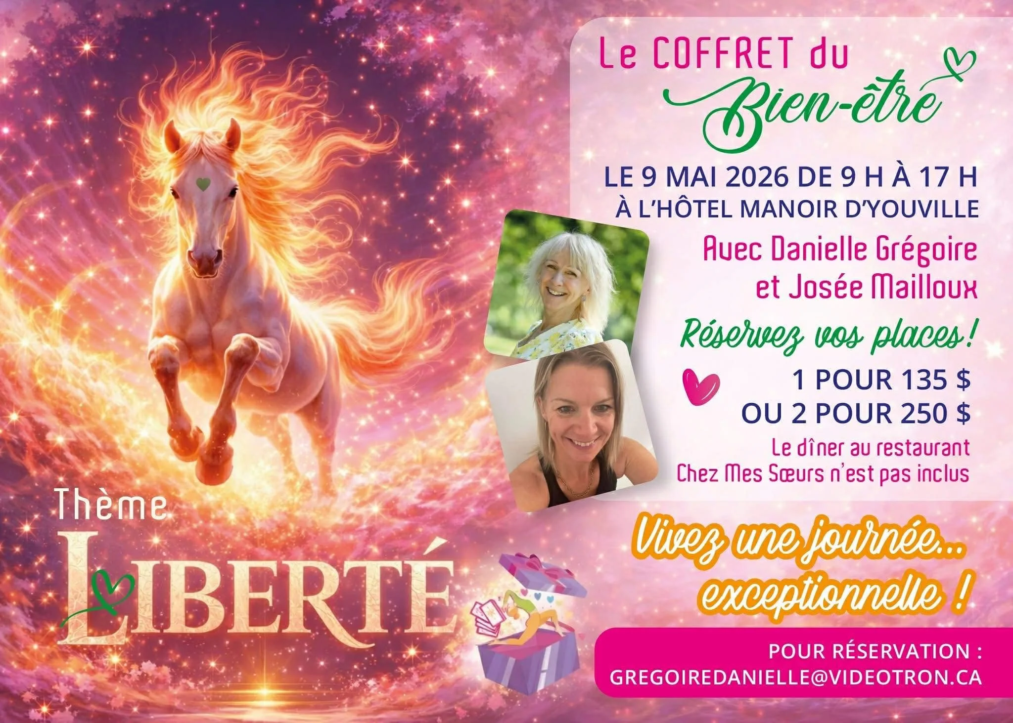 Une affiche promotionnelle pour un événement sur le thème de la liberté avec un cheval blanc portant une marque verte sur le front, courant dans un ciel étoilé rose et orange. Inclut des photos de deux femmes, Danielle Grégoire et Josée Mailloux, des détails sur la date, l'heure, le lieu, les réservations, et un message d'invitation à vivre une journée exceptionnelle.