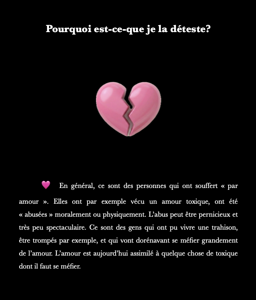 Un cœur en forme brisée de couleur rose sur fond noir avec le texte en français"Pourquoi est-ce que je la déteste?"