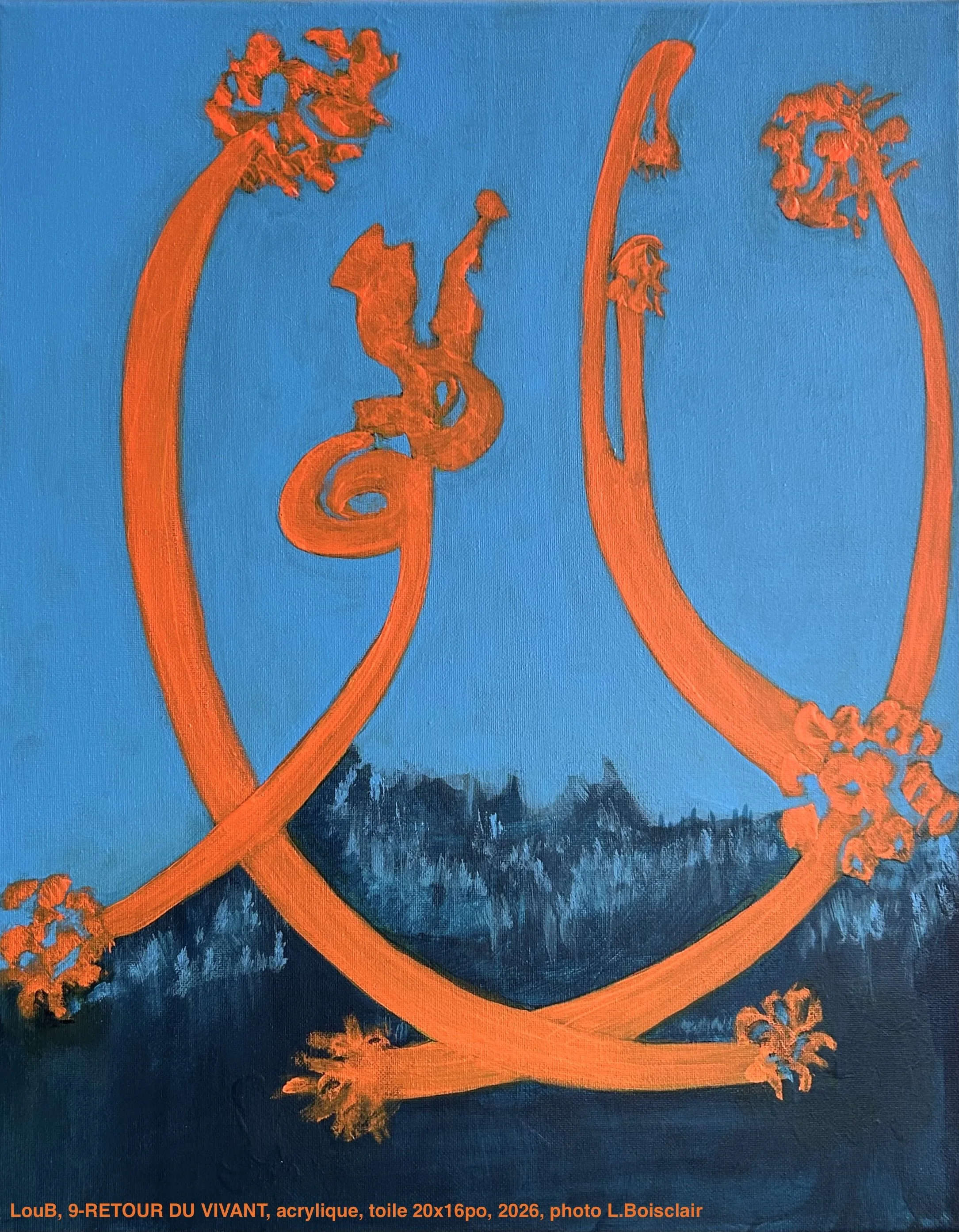 LouB, 9-RETOUR DU VIVANT, acrylique, toile 20x16po, 2026 photo L.Boisclair.jpeg